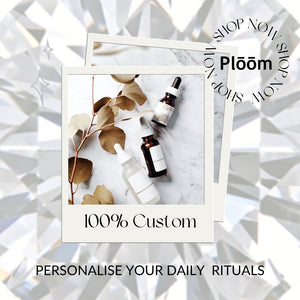 Custom Skincare Rituals - Plōōm self-care essentials - Skincare - Plōōm self-care essentials